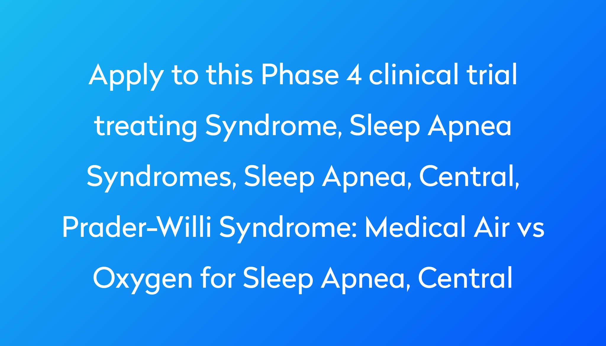 medical-air-vs-oxygen-for-sleep-apnea-central-clinical-trial-2022-power